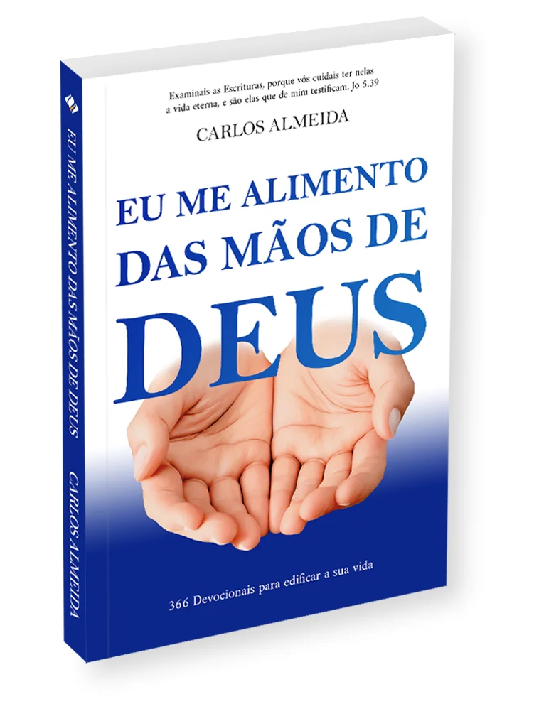 Eu me alimento das mãos de Deus