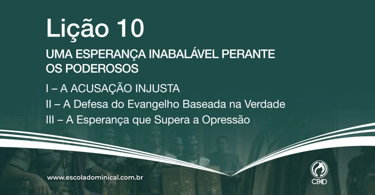 Uma Esperança Inabalável perante os Poderosos
