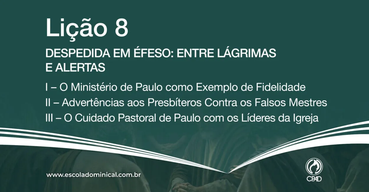 Despedida em Éfeso: entre Lágrimas e Alertas